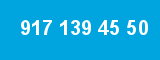 917 139 45 50 917 139 45 50